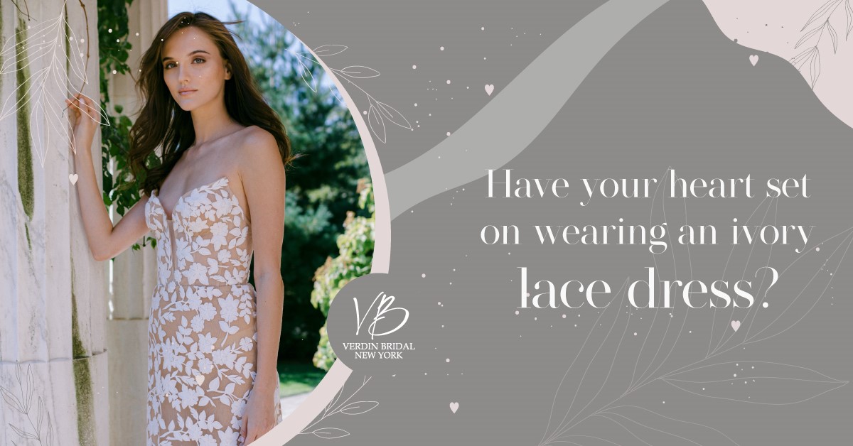 Have your heart set on wearing an ivory lace dress