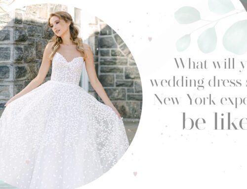 What will your wedding dress shop in New York experience be like?